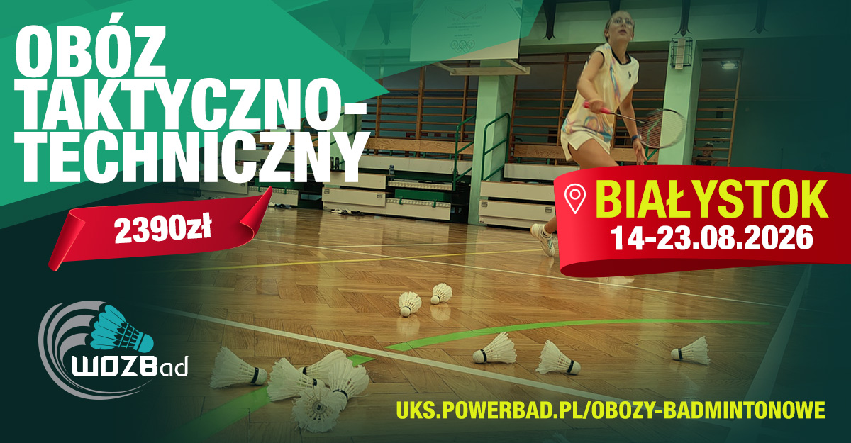 Obóz Badmintona Taktyczno-Techniczny w Białymstoku 14-23.08.2026
